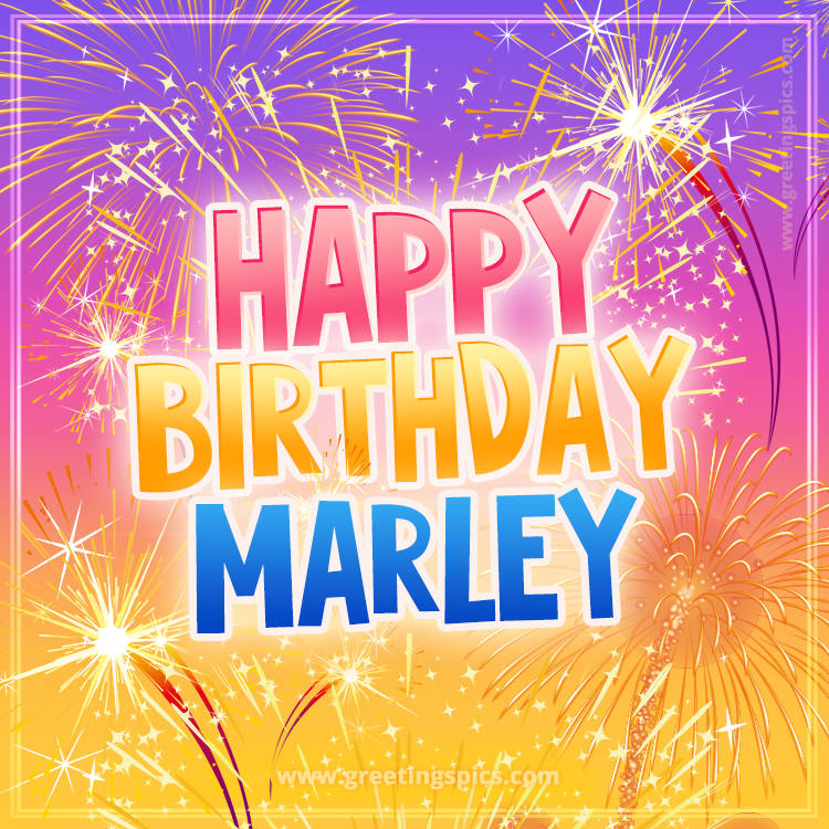 Happy Birthday Marley Picture with fireworks (square shape image)