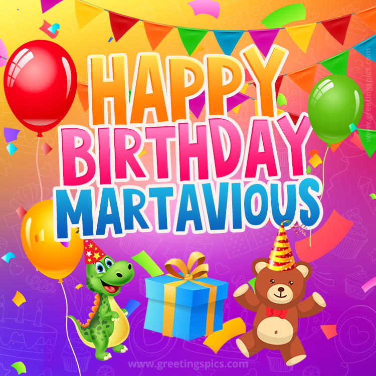 Happy Birthday Martavious Image for a child with cute baby dinosaur and bear (square shape image)