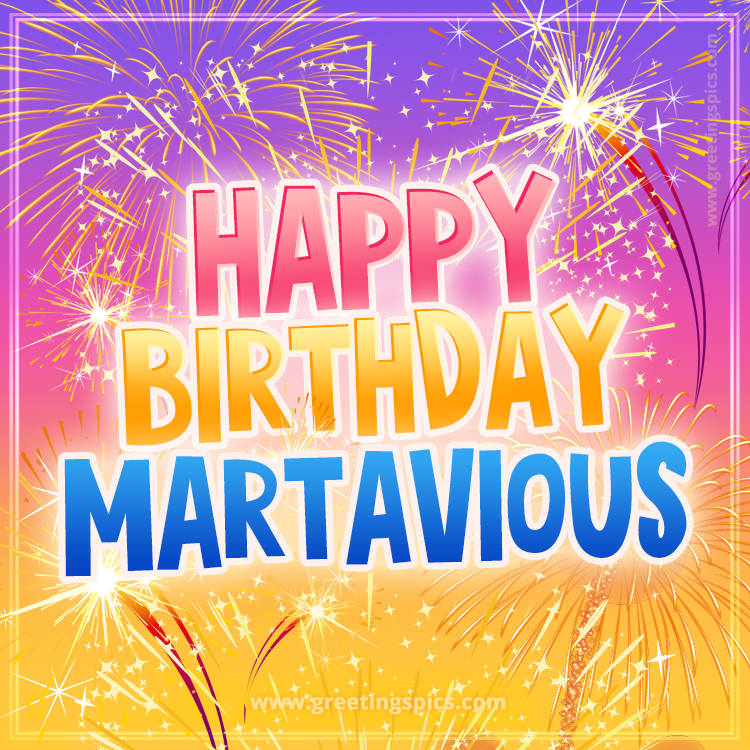 Happy Birthday Martavious Picture with fireworks (square shape image)