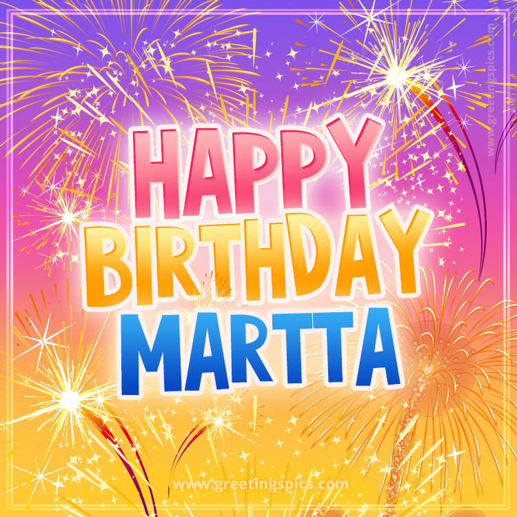 Happy Birthday Martta Picture with fireworks (square shape image)