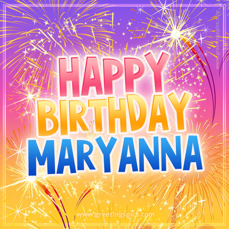 Happy Birthday Maryanna Picture with fireworks (square shape image)