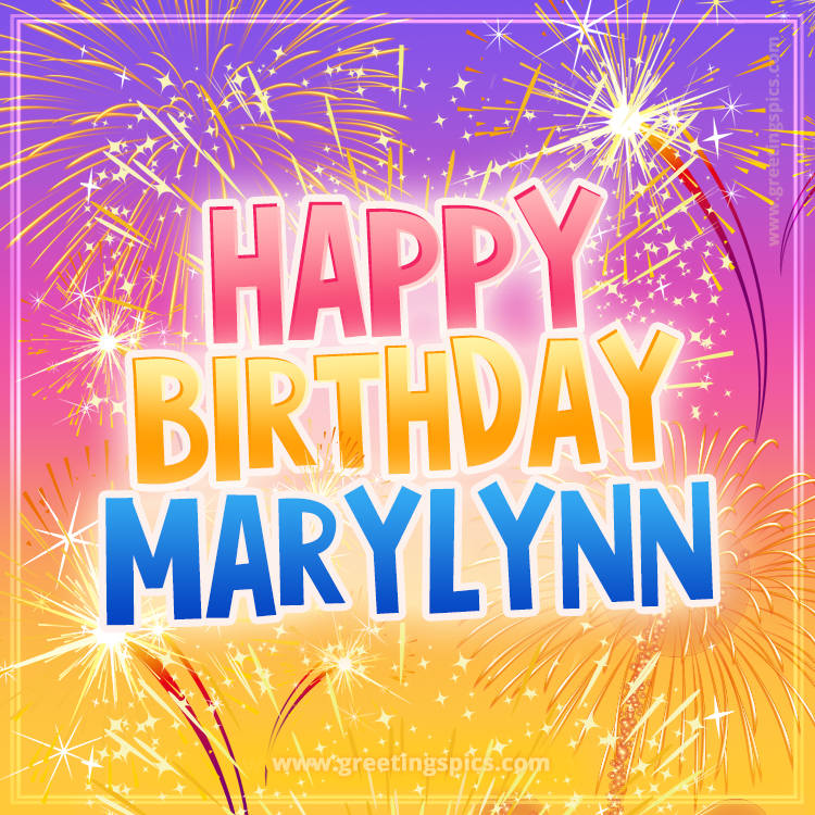 Happy Birthday Marylynn Picture with fireworks (square shape image)