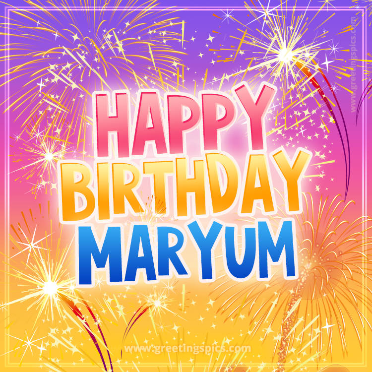 Happy Birthday Maryum Picture with fireworks (square shape image)