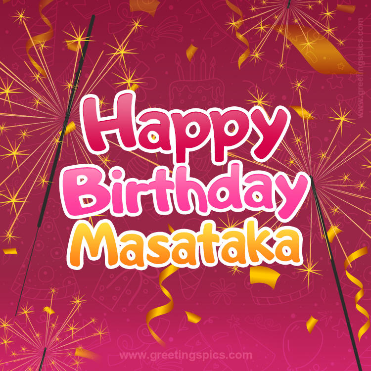 Happy Birthday Masataka Image with sparklers (square shape image)