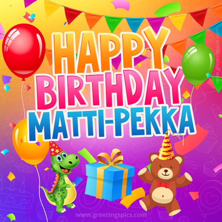 Happy Birthday Matti-Pekka Image for a child with cute baby dinosaur and bear (square shape image)