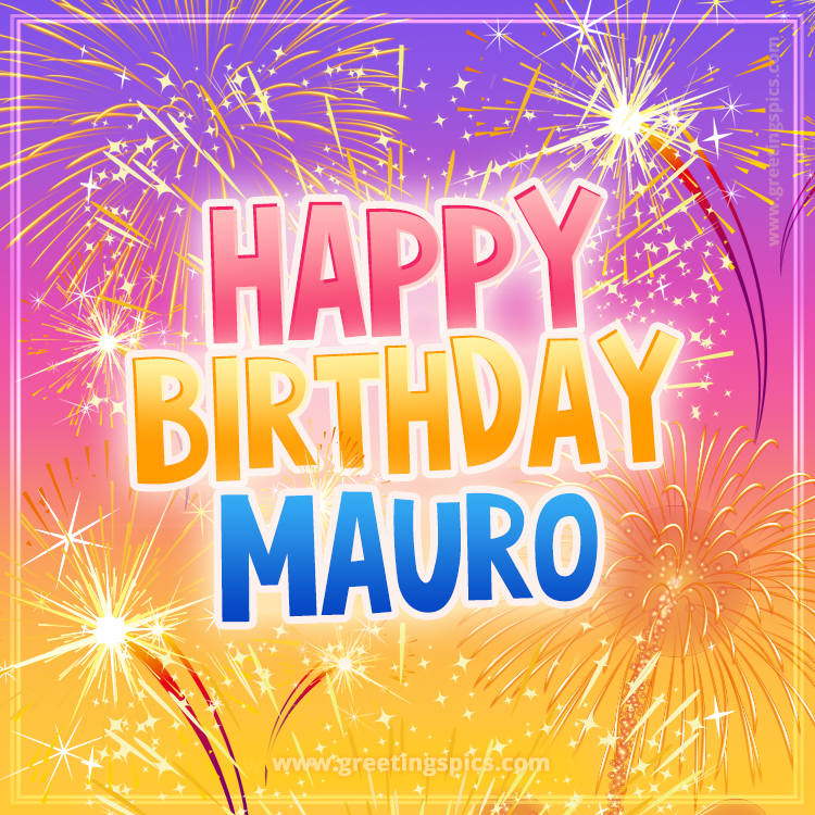 Happy Birthday Mauro Picture with fireworks (square shape image)