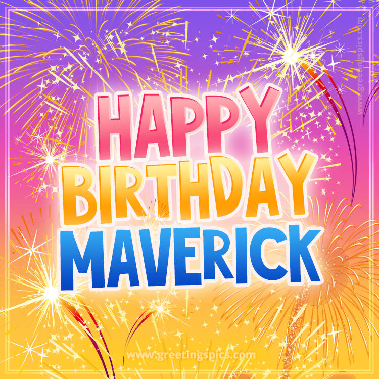 Happy Birthday Maverick Picture with fireworks (square shape image)