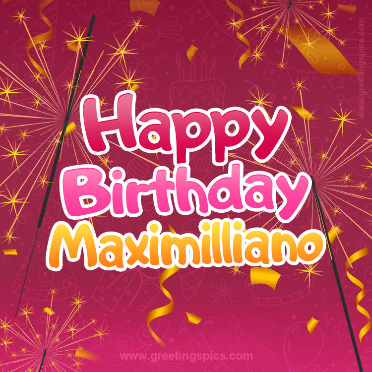 Happy Birthday Maximilliano Image with sparklers (square shape image)