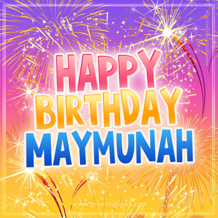 Happy Birthday Maymunah Picture with fireworks (square shape image)