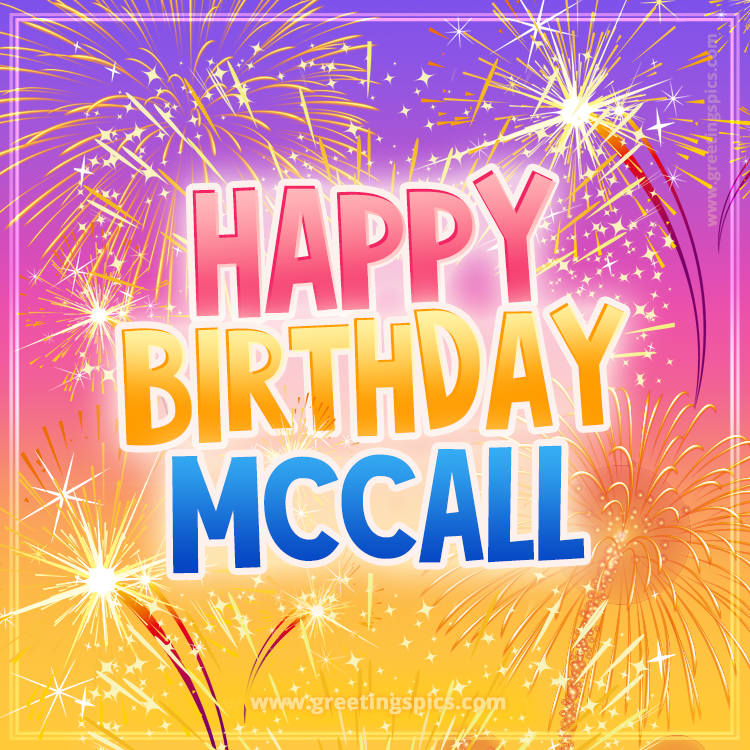 Happy Birthday Mccall Picture with fireworks (square shape image)