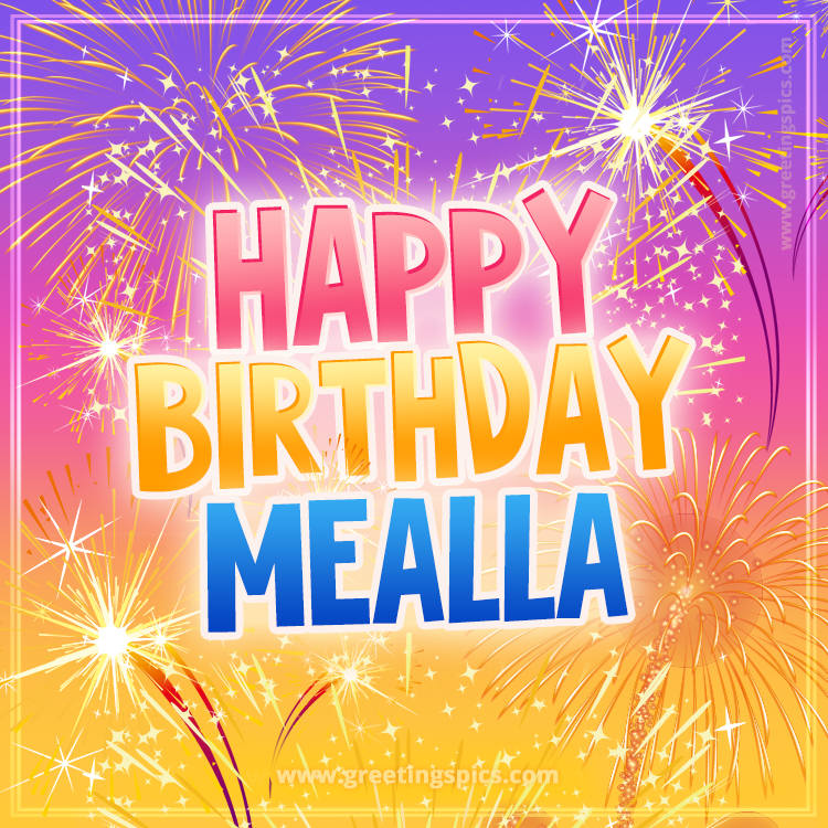 Happy Birthday Mealla Picture with fireworks (square shape image)