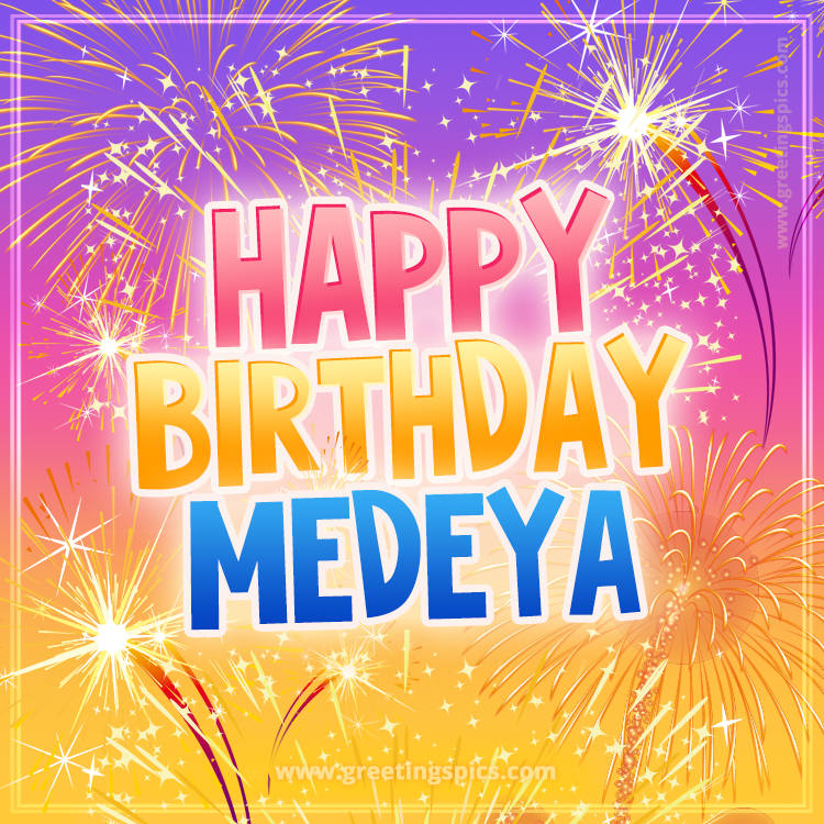 Happy Birthday Medeya Picture with fireworks (square shape image)