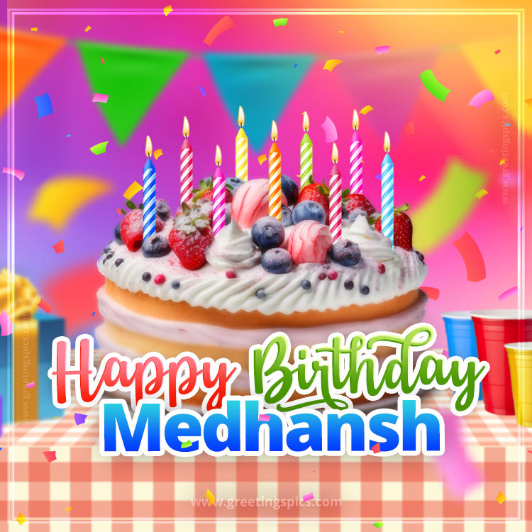 Happy Birthday Medhansh Colorful Image with fruit cake and candles (square shape image)