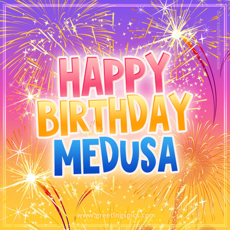Happy Birthday Medusa Picture with fireworks (square shape image)