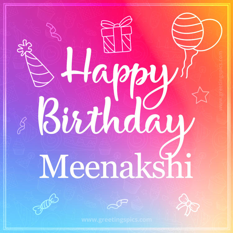 Colorful Happy Birthday Card For Meenakshi (square shape image)