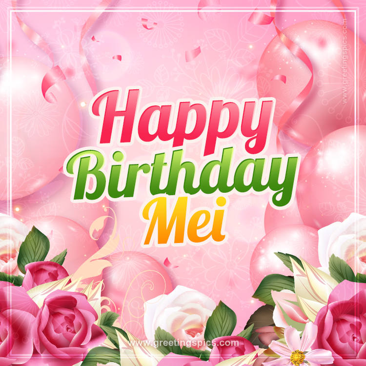 Image with gentle pink background and flowers Happy Birthday Mei (square shape image)