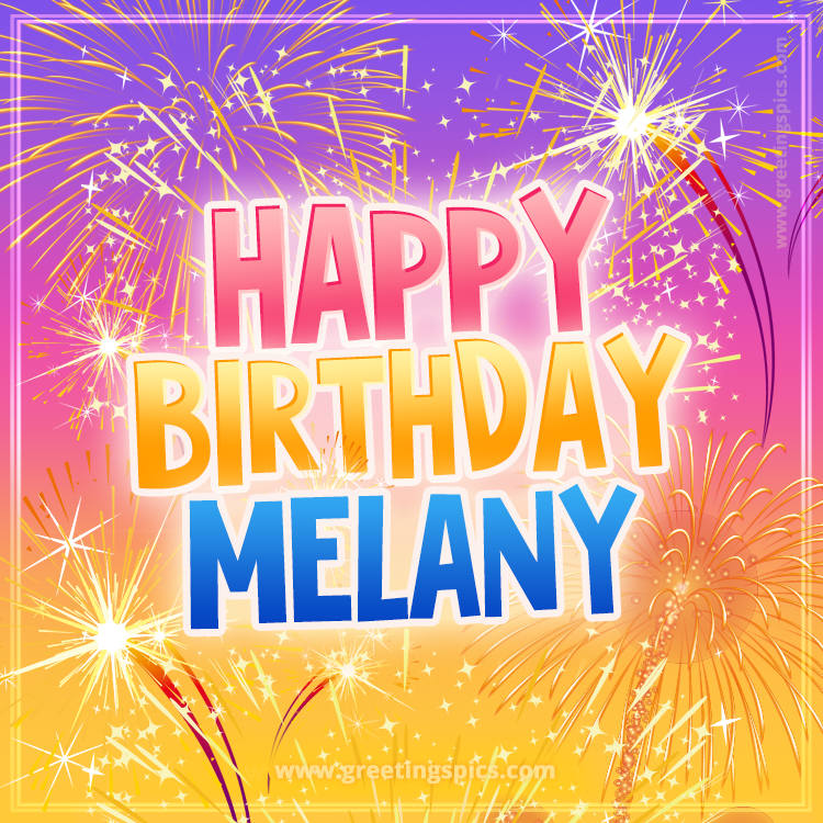 Happy Birthday Melany Picture with fireworks (square shape image)