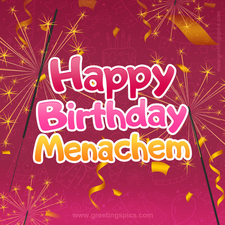 Happy Birthday Menachem Image with sparklers (square shape image)