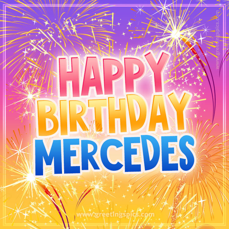 Happy Birthday Mercedes Picture with fireworks (square shape image)