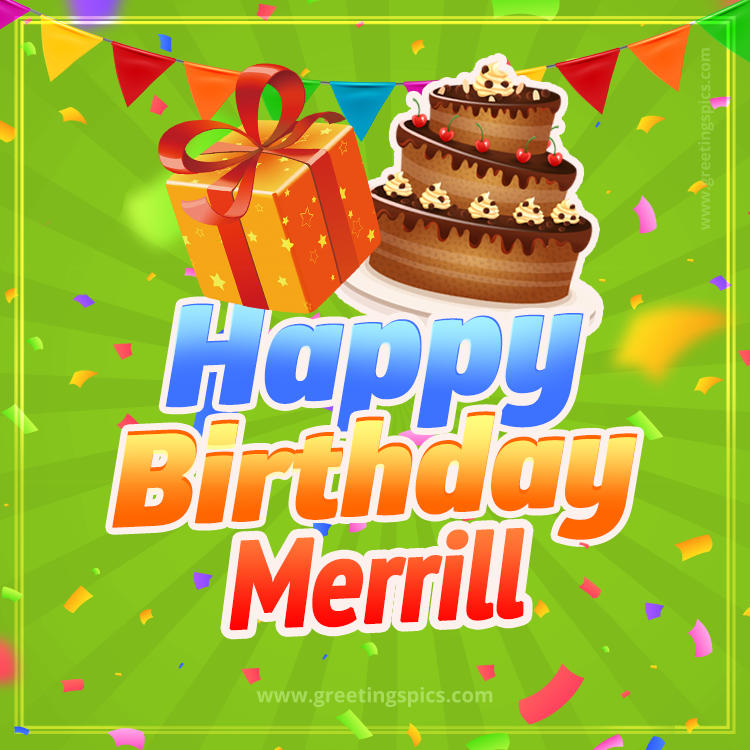 Happy Birthday Merrill picture with flags, chocolate cake and gift box (square shape image)