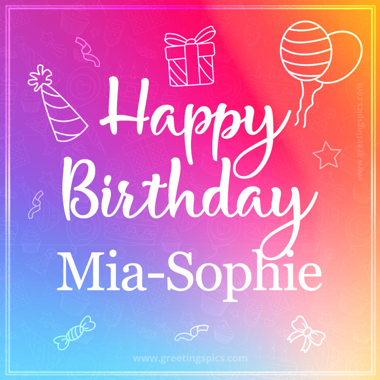 Colorful Happy Birthday Card For Mia-Sophie (square shape image)