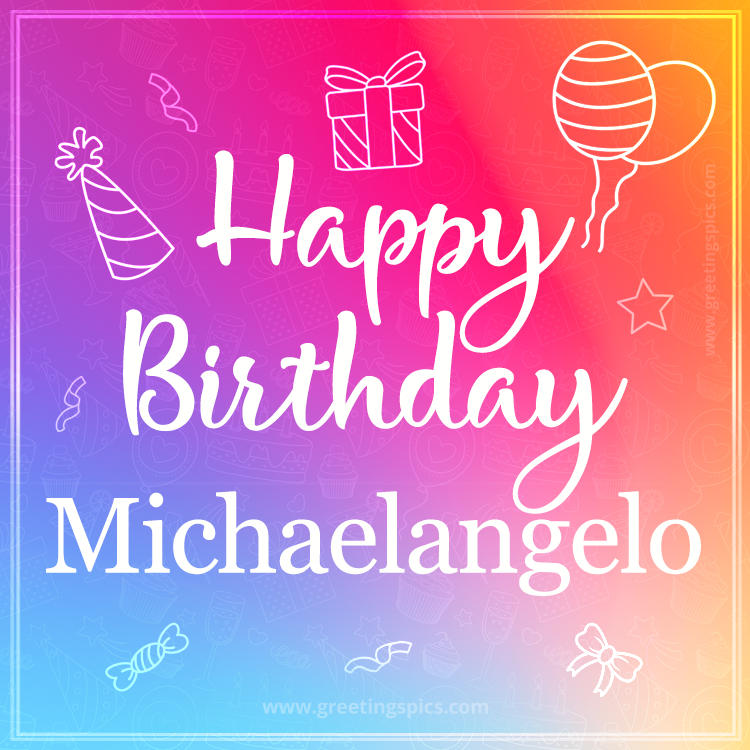 Colorful Happy Birthday Card For Michaelangelo (square shape image)