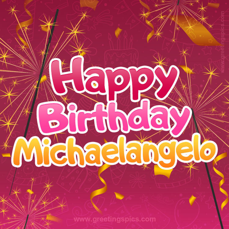 Happy Birthday Michaelangelo Image with sparklers (square shape image)