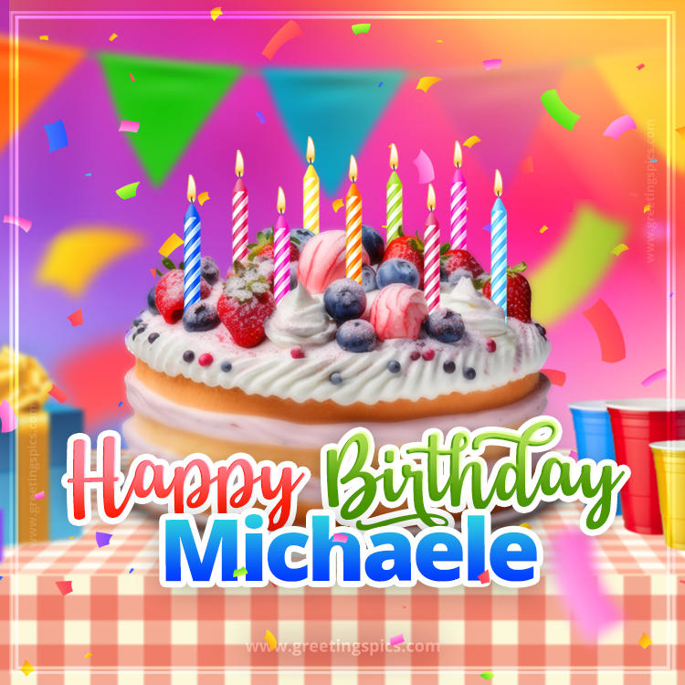 Happy Birthday Michaele Colorful Image with fruit cake and candles (square shape image)