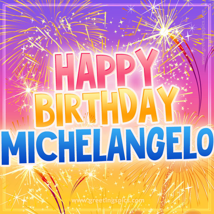 Happy Birthday Michelangelo Picture with fireworks (square shape image)