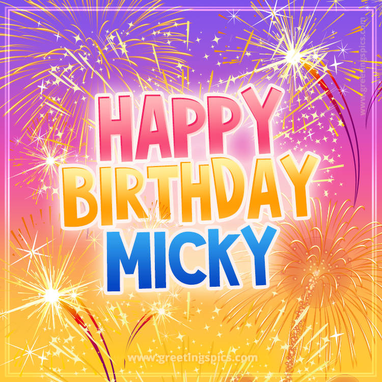 Happy Birthday Micky Picture with fireworks (square shape image)