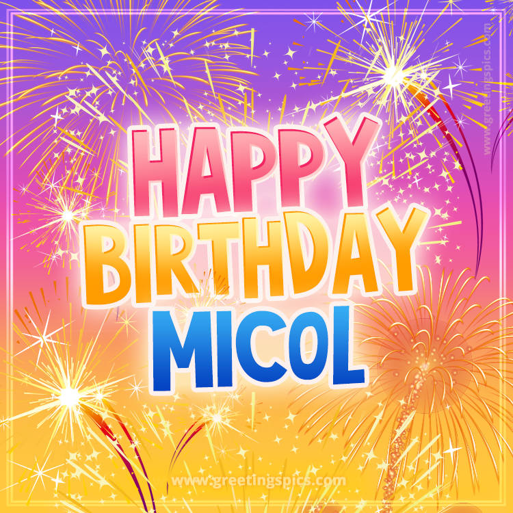 Happy Birthday Micol Picture with fireworks (square shape image)