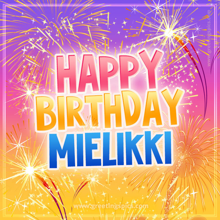 Happy Birthday Mielikki Picture with fireworks (square shape image)