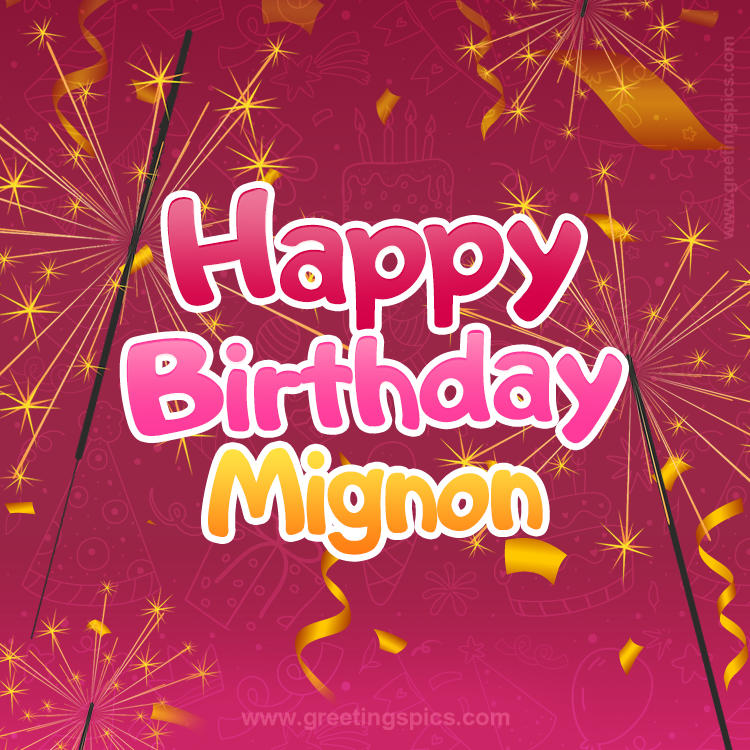 Happy Birthday Mignon Image with sparklers (square shape image)