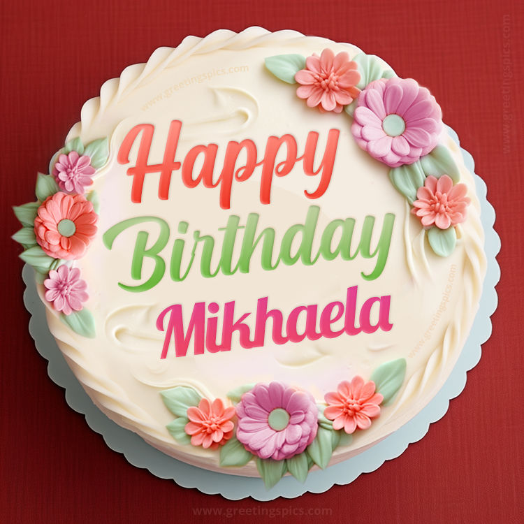 Happy Birthday Mikhaela Cake Image With Name (square shape image)