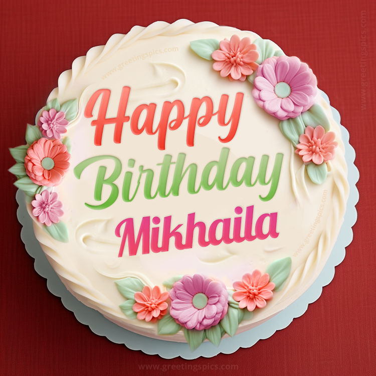 Happy Birthday Mikhaila Cake Image With Name (square shape image)