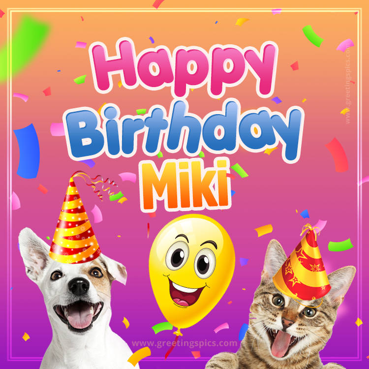 Happy Birthday Miki Funny Image with cat and dog (square shape image)