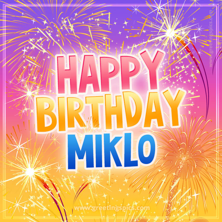 Happy Birthday Miklo Picture with fireworks (square shape image)