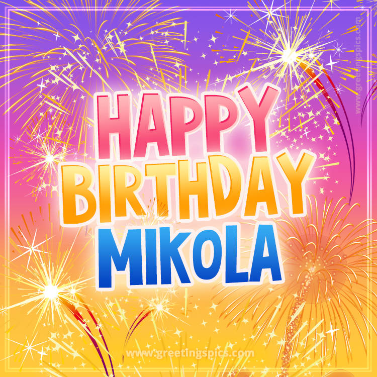 Happy Birthday Mikola Picture with fireworks (square shape image)