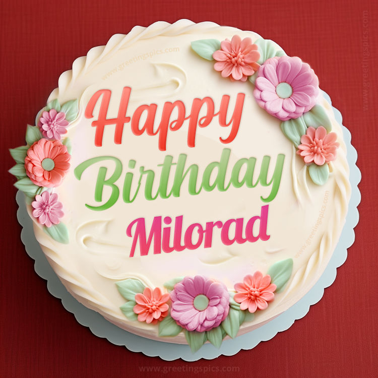 Happy Birthday Milorad Cake Image With Name (square shape image)