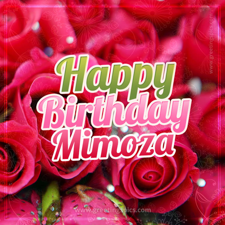 Happy Birthday Mimoza beautiful Image with red roses (square shape image)