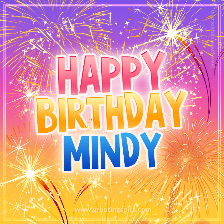 Happy Birthday Mindy Picture with fireworks (square shape image)