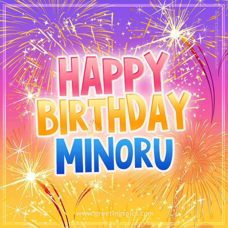 Happy Birthday Minoru Picture with fireworks (square shape image)