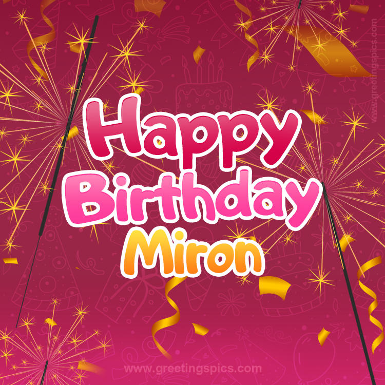 Happy Birthday Miron Image with sparklers (square shape image)