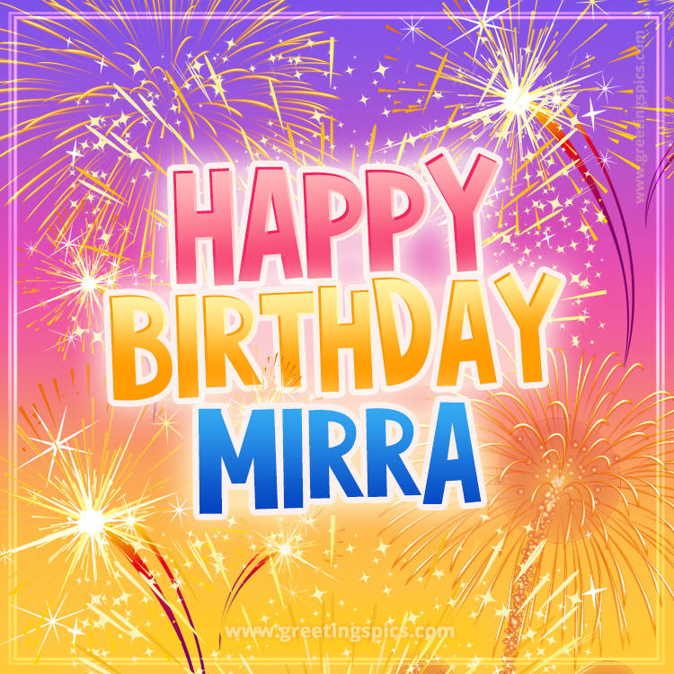 Happy Birthday Mirra Picture with fireworks (square shape image)