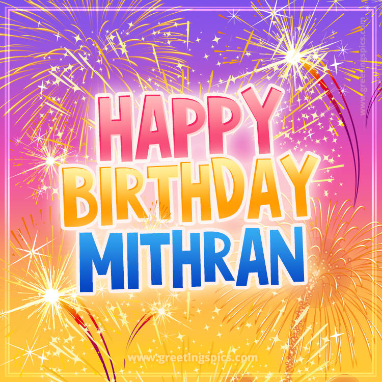 Happy Birthday Mithran Picture with fireworks (square shape image)