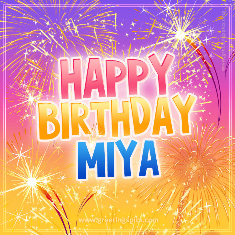 Happy Birthday Miya Picture with fireworks (square shape image)