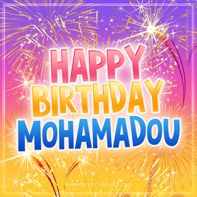 Happy Birthday Mohamadou Picture with fireworks (square shape image)