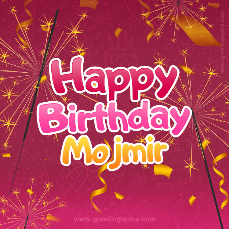 Happy Birthday Mojmir Image with sparklers (square shape image)