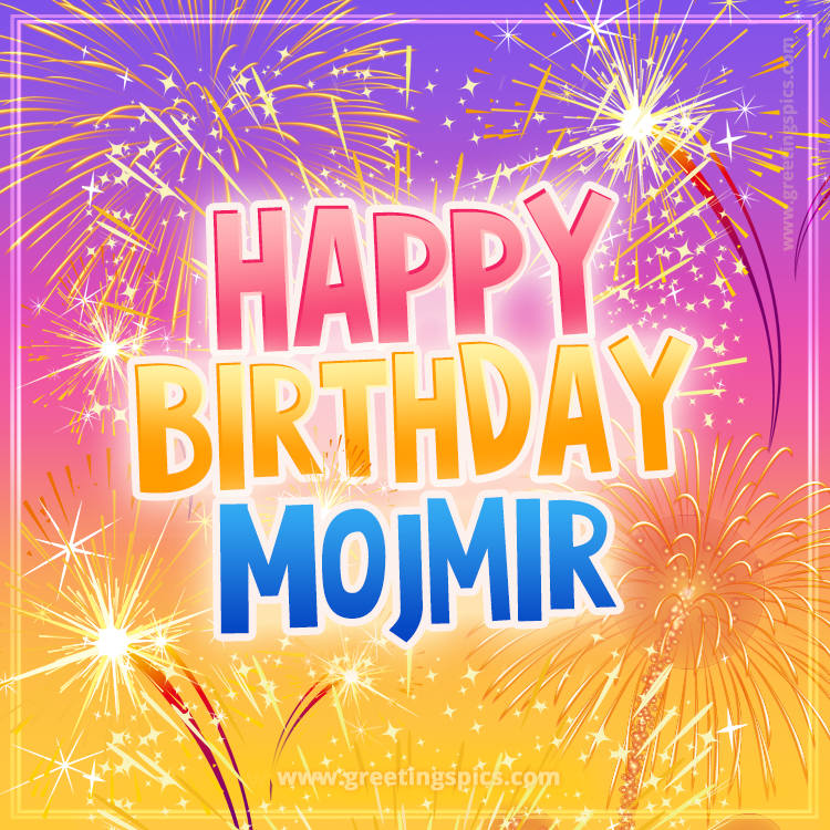 Happy Birthday Mojmir Picture with fireworks (square shape image)