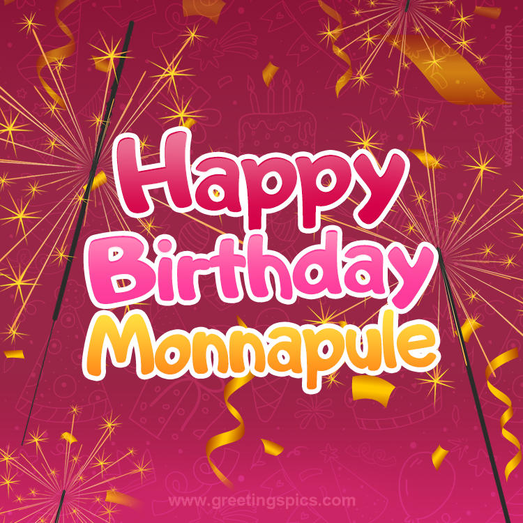 Happy Birthday Monnapule Image with sparklers (square shape image)